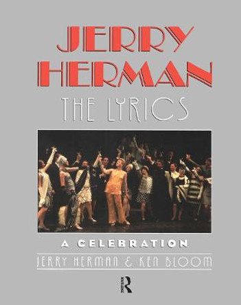 Jerry Herman: The Lyrics by Jerry Herman