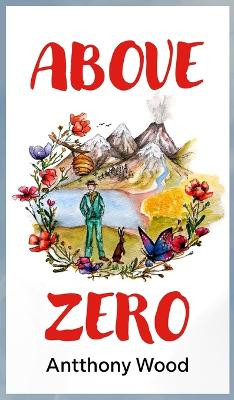 Above Zero by Antthony Wood 9781803699585