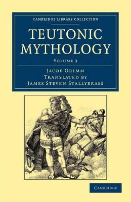 Teutonic Mythology by Jacob Grimm 9781108047067