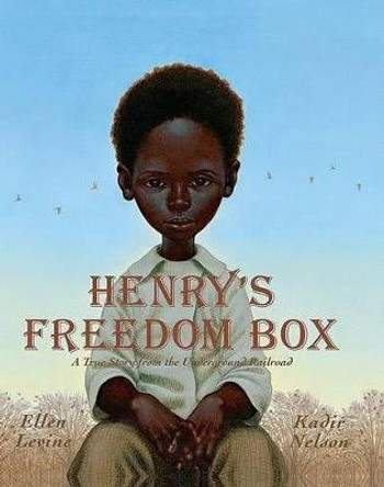 Henry's Freedom Box by Ellen Levine