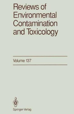 Reviews of Environmental Contamination and Toxicology: Continuation of Residue Reviews by Dr. George W. Ware 9781461276258
