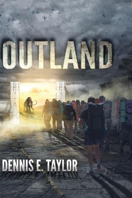 Outland by Dennis E Taylor 9781680681482