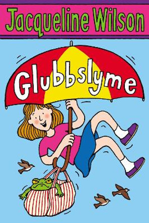 Glubbslyme by Jacqueline Wilson