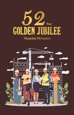 52 Golden Jubilee Year by Manjulata Mohapatra 9789394670549
