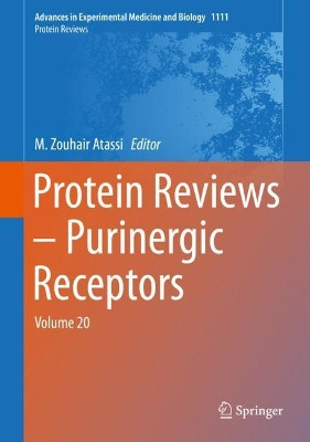 Protein Reviews - Purinergic Receptors: Volume 20 by M. Zouhair Atassi 9783030143381