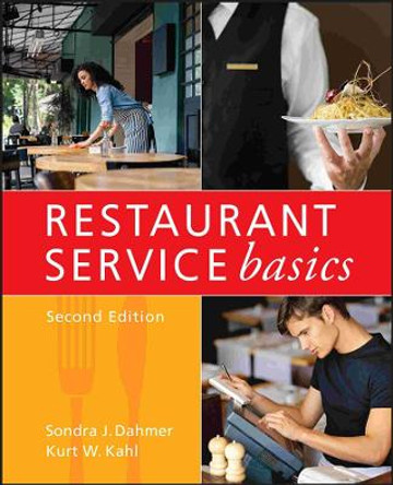 Restaurant Service Basics by Sondra J. Dahmer