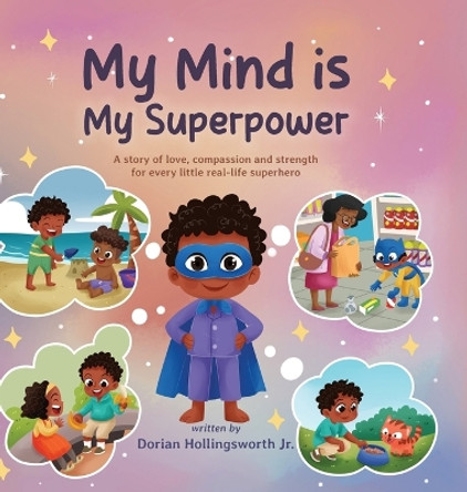 My Mind Is My Superpower by Dorian Hollingsworth 9798218399603