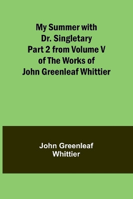 Lettres dun satyre (Edition1) by John Greenleaf Whittier 9789361476310