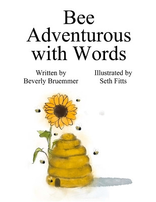 Bee Adventurous with Words by Beverly Bruemmer 9781957479798