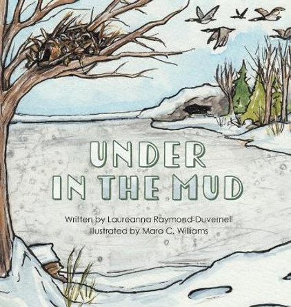 Under in the Mud by Laureanna Raymond-Duvernell 9781645381921