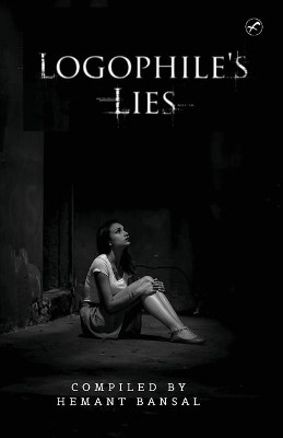 Logophile's Lies by Hemant Bansal 9789389106695