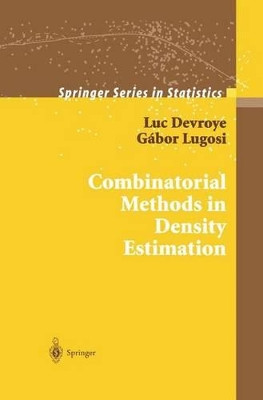 Combinatorial Methods in Density Estimation by Luc Devroye 9781461265276