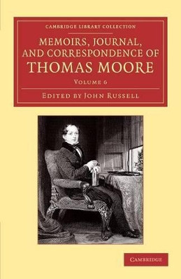 Memoirs, Journal, and Correspondence of Thomas Moore by Thomas Moore 9781108058971