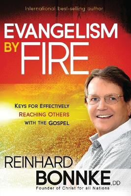 Evangelism By Fire by Reinhard Bonnke 9781616383718