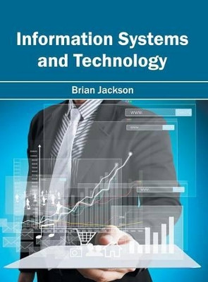 Information Systems and Technology by Brian Jackson 9781682853245