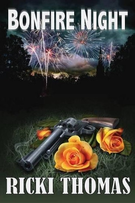 Bonfire Night by Ricki Thomas 9781907954283