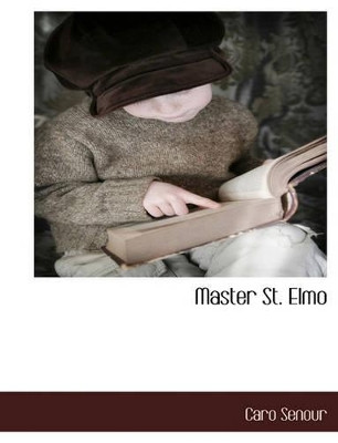 Master St. Elmo by Caro Senour 9781117891071