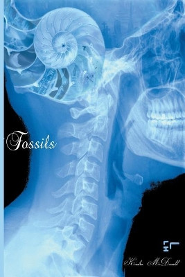 Fossils by Kindra McDonald 9781635349306