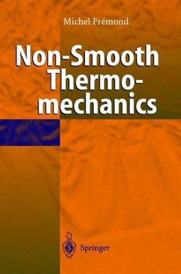 Non-Smooth Thermomechanics by Michel Fremond 9783540665007