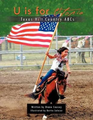 U is for Utopia: Texas Hill Country ABCs by Diane Causey 9781426988929
