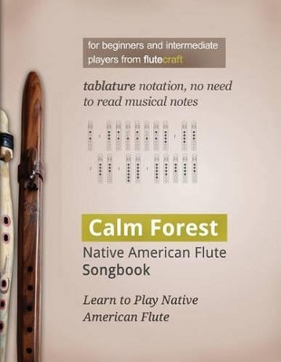 Calm Forest: Native American Flute Songbook by Wojciech Usarzewicz 9788364699146