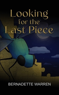 Looking For The Last Piece by Bernadette Warren 9781914560422