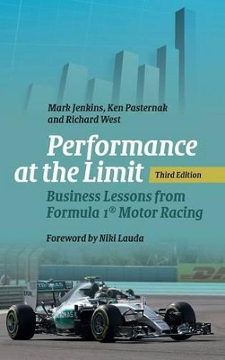 Performance at the Limit: Business Lessons from Formula 1 (R) Motor Racing by Mark Jenkins 9781107136120