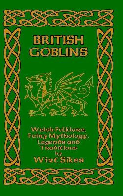British Goblins by Wirt Sikes 9781389617485