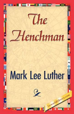 The Henchman by Lee Luther Mark Lee Luther 9781421827285
