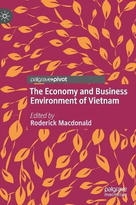 The Economy and Business Environment of Vietnam by Roderick Macdonald 9783030499730