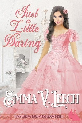 Just a Little Daring by Emma V Leech 9782492133398
