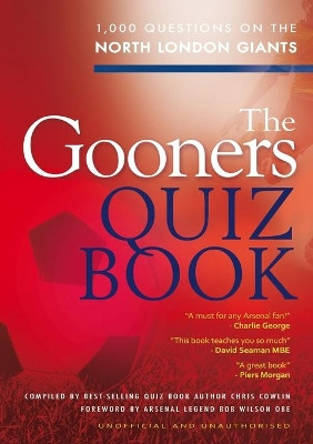 The Gooners Quiz Book by Chris Cowlin 9781785384820