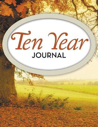 Ten Year Journal by Speedy Publishing LLC 9781681456935