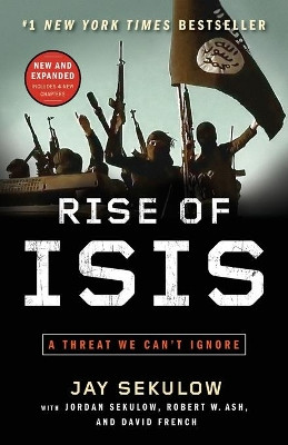 Rise of Isis: A Threat We Can't Ignore by Jay Sekulow 9781501125478