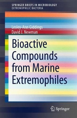 Bioactive Compounds from Marine Extremophiles by Lesley-Ann Giddings 9783319143606