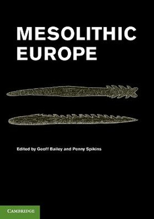 Mesolithic Europe by Geoff Bailey