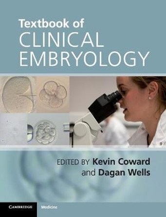 Textbook of Clinical Embryology by Kevin Coward