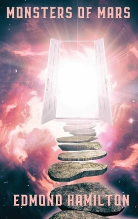 Monsters of Mars by Edmond Hamilton 9781515453048