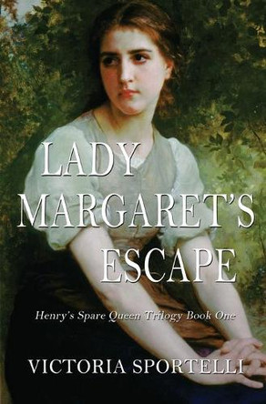 Lady Margaret's Escape by Victoria Sportelli 9781952849008