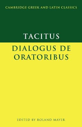 Tacitus: Dialogus de oratoribus by Cornelius Tacitus