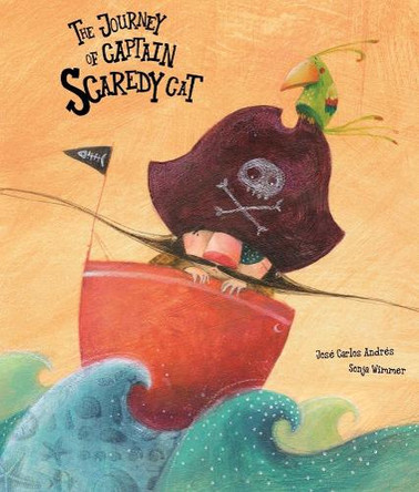 The Journey of Captain Scaredy Cat by Jose Carlos Andres 9788494369148