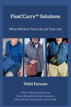 FlexCCarry℠ Solutions by Vicki Farnam 9798991672405