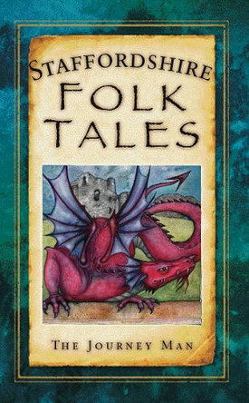 Staffordshire Folk Tales by Johnny Gillett 9780752465647