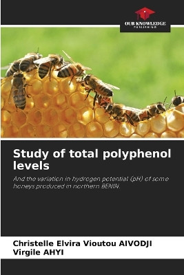 Study of total polyphenol levels by Christelle Elvira Vioutou Aivodji 9786207202966