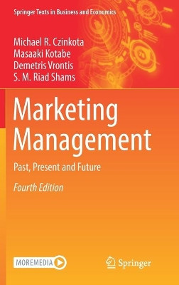 Marketing Management: Past, Present and Future by Michael R. Czinkota 9783030669157