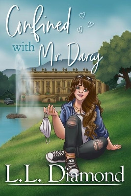 Confined with Mr. Darcy by Carol S Bowes 9781734278378