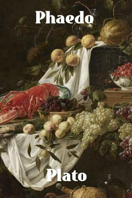 Phaedo by Plato 9781774419885