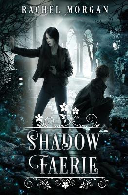 Shadow Faerie by Rachel Morgan 9781928510420