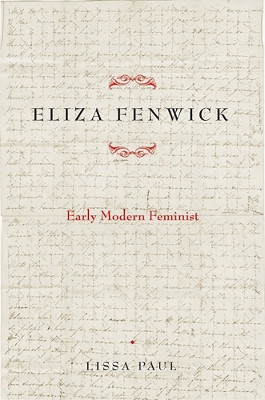 Eliza Fenwick: Early Modern Feminist by Lissa Paul 9781644530092