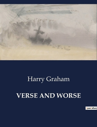 Verse and Worse by Harry Graham 9791041986347